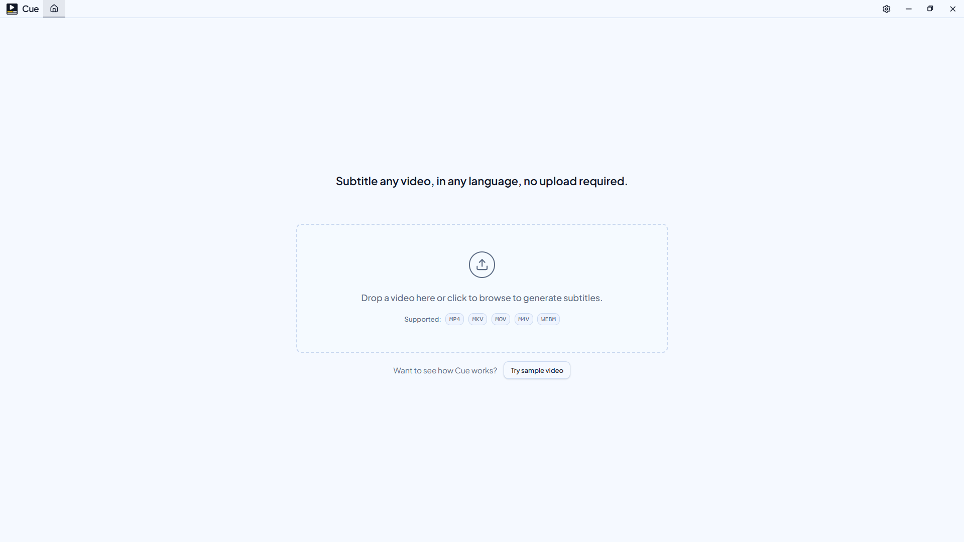 Cue on first launch with a value prop, video selector, and demo experience