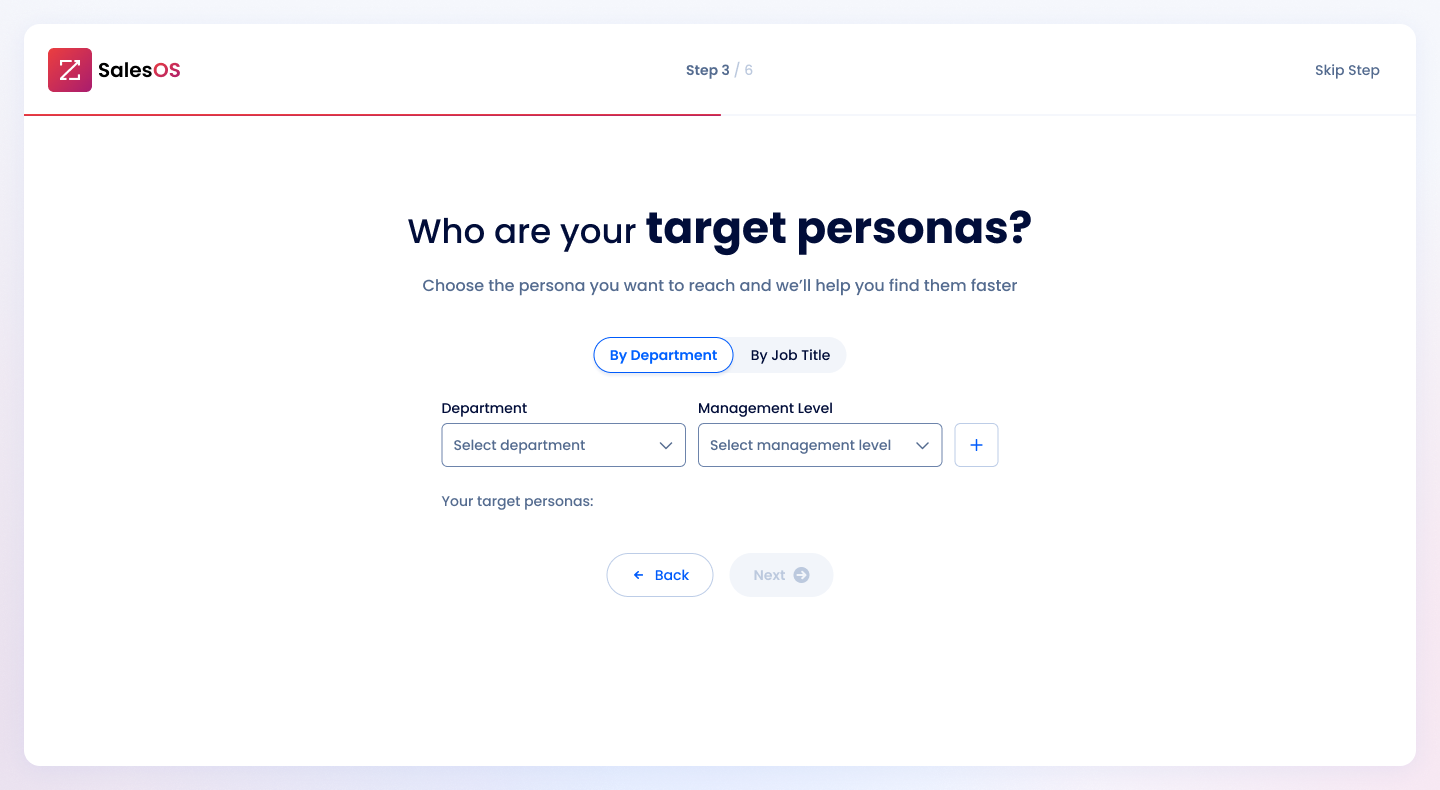 New onboarding step titled 'Who are your target personas?' with the value prop 'Choose the persona you want to reach and we'll help you find them faster' above a By Department / By Job Title toggle and two dropdowns for department and management level, with a progress indicator at the top and a 'Skip Step' link in the top-right corner